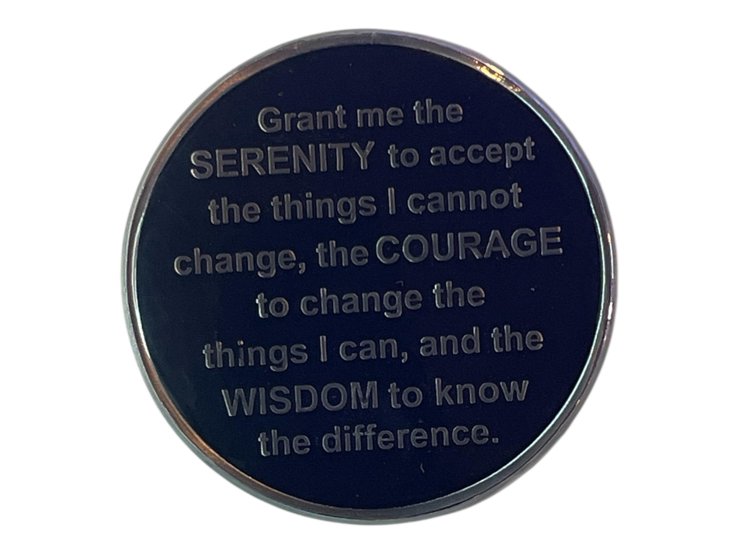 Sobriety chip featuring the Serenity Prayer: 'Grant me the serenity to accept the things I cannot change, courage to change the things I can, and wisdom to know the difference'